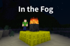 In the Fog