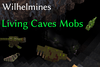 Wilhelmines Living Caves Mobs