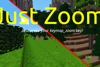 Just Zoom